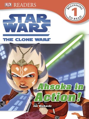 cover image of Star Wars: The Clone Wars: Ahsoka in Action!